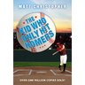 The Kid Who Only Hit Homers
