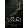 Spiritual Progress: Instructions in the Divine Life of the Soul