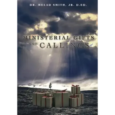 Ministerial Gifts and Callings