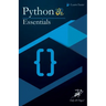 Python Essentials: Python Crash Course in Only 49 Pages! No More Hundreds of Pages for Learning the Python Basics. (Black & White Version