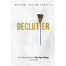Declutter Get Your Home in Tip Top Shape For the Rest of Your Life