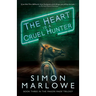 The Heart is a Cruel Hunter