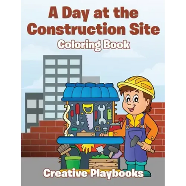 A Day at the Construction Site Coloring Book