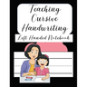 Teaching Cursive Handwriting Left Handed Notebook: Left hand journal workbook notebook for cursive letter practice for left handed beginner kids teens