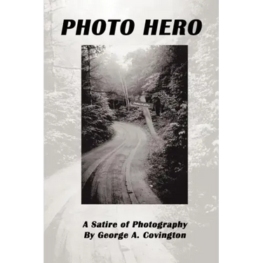 Photo Hero: A Satire of Photography