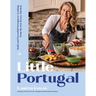 Little Portugal: Bold and Flavorful Portuguese Cooking from My New Jersey Kitchen