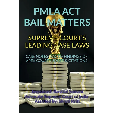 Pmla ACT Bail Matters- Supreme Court's Leading Case Laws
