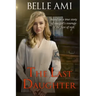 The Last Daughter: Based on a True Story of One Girl's Courage in the Face of Evil