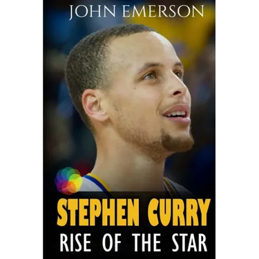 Stephen Curry: Rise of the Star. Full COLOR book with stunning graphics. The inspiring and interesting life story from a struggling y