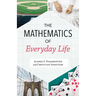 The Mathematics of Everyday Life