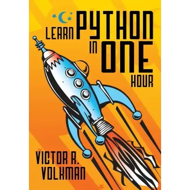 Learn Python in One Hour: Programming by Example, 2nd Edition