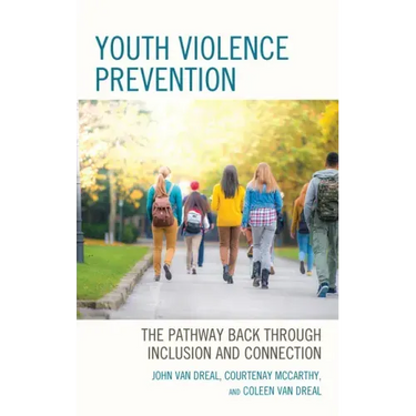 Youth Violence Prevention: The Pathway Back through Inclusion and Connection