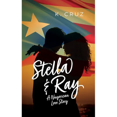 Stella & Ray: A Nuyorican Love Story