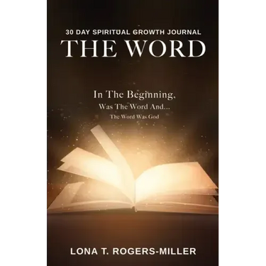 30 Day Spiritual Growth Journal: The Word