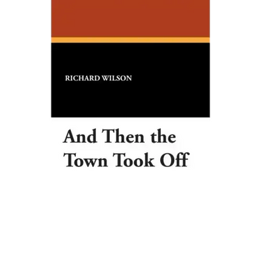 And Then the Town Took Off