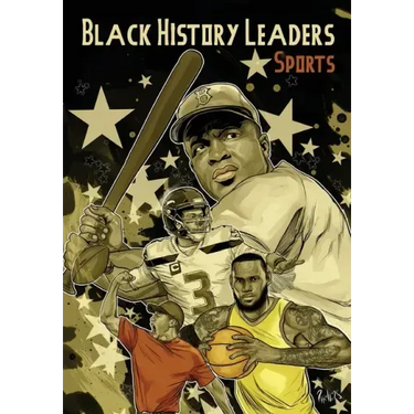 Black History Leaders: Athletes: LeBron James, Jackie Robinson, Russell Wilson and Tiger Woods