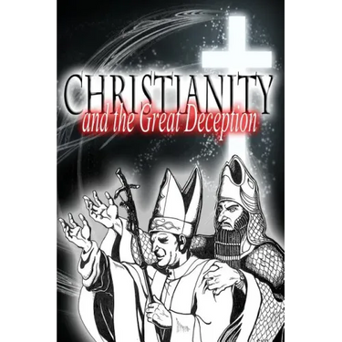 Christianity and the Great Deception