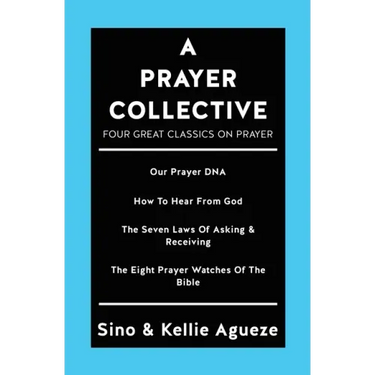 A Prayer Collective: Four Great Classics on Prayer