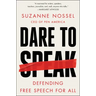 Dare to Speak: Defending Free Speech for All