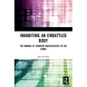 Inhabiting an Embattled Body: The Making of Warrior Masculinities in Sri Lanka