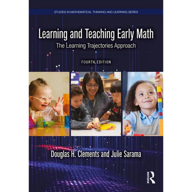 Learning and Teaching Early Math: The Learning Trajectories Approach