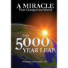 The 5000 Year Leap: A Miracle That Changed the World
