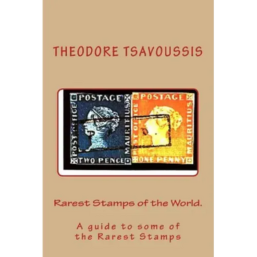Rarest Stamps of the World.: A guide to some of the World's Rarest Stamps