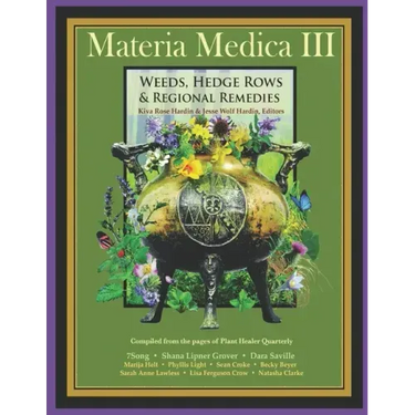 Materia Medica III: Weeds, Hedgerows & Regional Remedies