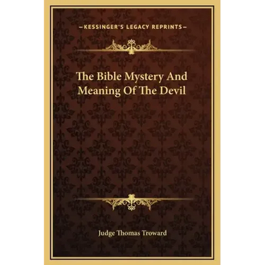 The Bible Mystery and Meaning of the Devil