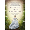 Among the Fair Magnolias