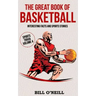 The Great Book of Basketball: Interesting Facts and Sports Stories