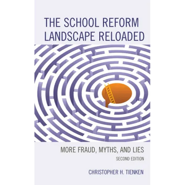 The School Reform Landscape Reloaded: More Fraud, Myths, and Lies