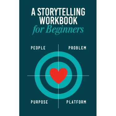 Storytelling Workbook for Beginners: A Workbook to Brainstorm, Practice, and Create 100 Stories