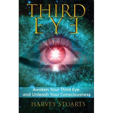 Third Eye: Awaken Your Third Eye, Find Spiritual Enlightenment, Open Pineal Gland, Mediumship, 3rd Eye, Psychic Abilities, Increa