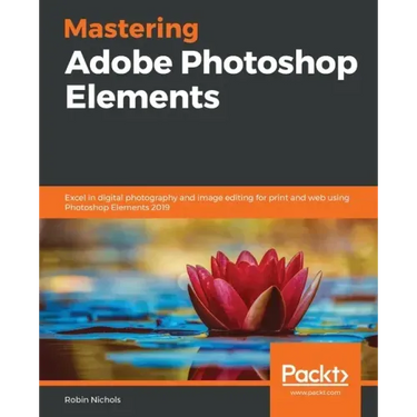 Mastering Adobe Photoshop Elements