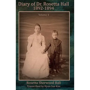 Diary of Rosetta Hall 1892-1894 (Black & White)