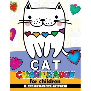 Cat Coloring Book for Children: Cute Design for Boy and Girls all Ages