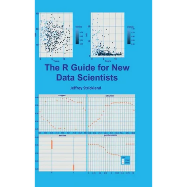 The R Guide for New Data Scientists