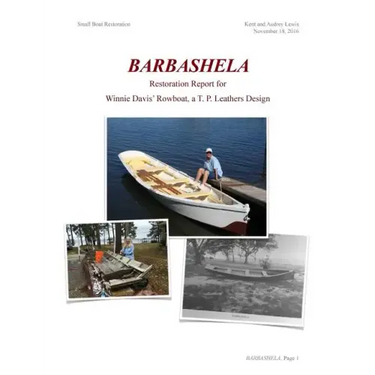 Barbashela Restoration Report: Winnie Davis' 1880s Rowboat