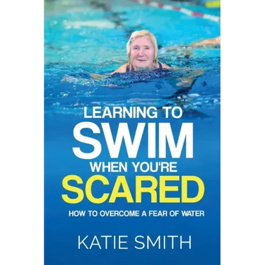 Learning To Swim When You're Scared: How To Overcome A Fear Of Water
