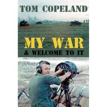 My War and Welcome To It