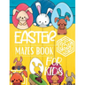 Easter Mazes Book For Kids