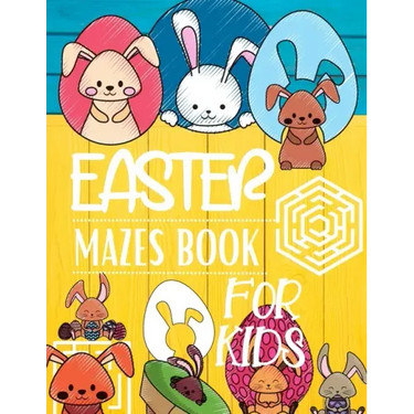 Easter Mazes Book For Kids
