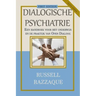 Dialogische Psychiatrie (Dutch Version): Een handboek voor het onderwijs en de praktijk van Open Dialoog