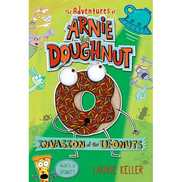 Invasion of the Ufonuts: The Adventures of Arnie the Doughnut