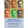 Idioms of Improvement: Vidyāsāgar And Cultural Encounter In Bengal