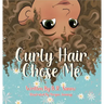 Curly Hair Chose Me