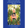 Spiritual Health & Wellness: Let's Talk about Truth, Love, And...Anne Heche