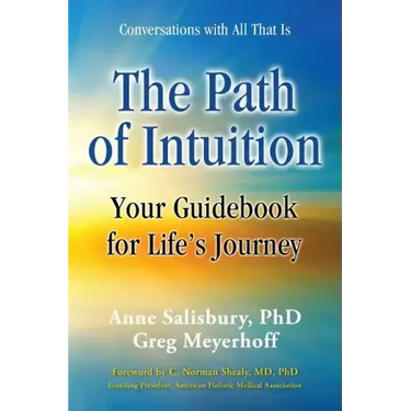 The Path of Intuition: Your Guidebook for Life's Journey