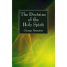 The Doctrine of the Holy Spirit